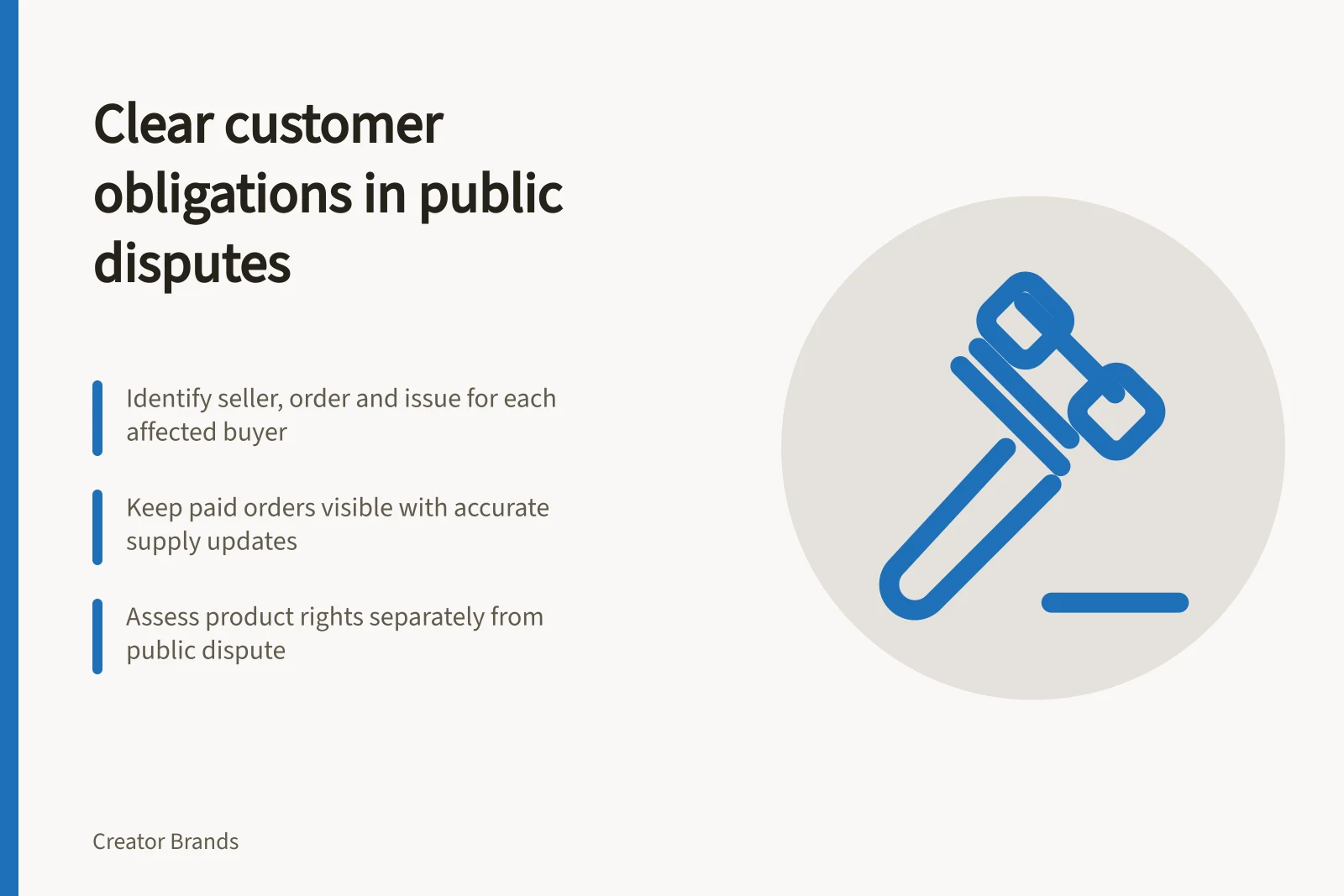 Clear customer obligations in public disputes: Identify seller, order and issue for each affected buyer; Keep paid orders visible with accurate supply updates; Assess product rights separately from public dispute